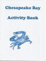 National Marine Fisheries Service (U S ), National Oceanic And Atmospheric Adminis - Chesapeake Bay Activity Book