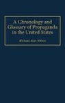 Richard Nelson, Richard Alan Nelson - A Chronology and Glossary of Propaganda in the United States