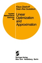 Glashoff, K Glashoff, K. Glashoff, Klaus Glashoff, S -A Gustafson, S. -A Gustafson... - Linear Optimization and Approximation