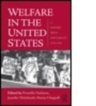 Marisa Chappell, Jennifer Mittelstadt, Premilla Nadasen, Marisa Chappell, Chappell Marisa, Jennifer Mittelstadt... - Welfare in the United States