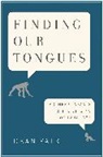 Dean Falk - Finding Our Tongues