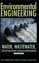 Franklin Agardy, Franklin J Agardy, Franklin J. Agardy, Nelson Nemerow, Nelson L Nemerow, Nelson L. Nemerow... - Environmental Engineering
