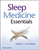 Teofilo L. Lee- Chiong, LEE CHIONG TEOFILO L, Lee-Chiong, Teofilo L Lee-Chiong, Teofilo L. Lee-Chiong, Tl Lee-Chiong - Sleep Medicine Essentials