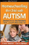 Lighthall, Kandis Lighthall, Lighthall Kandis, Schetter, Patricia Schetter, Patricia Lighthall Schetter... - Homeschooling the Child With Autism