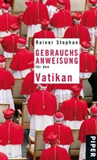 Rainer Stephan - Gebrauchsanweisung für den Vatikan