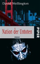 David Wellington - Nation der Untoten