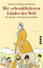 Favell L Mortimer, Favell Le Mortimer, Favell Lee Mortimer, Todd Pruzan, Tod Pruzan, Todd Pruzan - Die scheußlichsten Länder der Welt