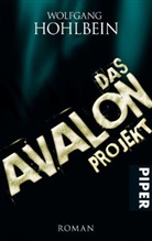 Wolfgang Hohlbein - Das Avalon-Projekt