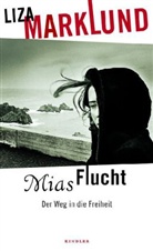 Maria Eriksson, Lisa Marklund - Mias Flucht