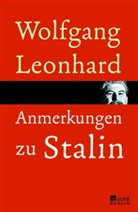 Wolfgang Leonhard - Anmerkungen zu Stalin
