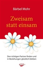 Bärbel Mohr - Zweisam statt einsam