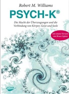 Robert M Williams, Robert M (M.A.) Williams, Robert M. Williams - PSYCH-K®