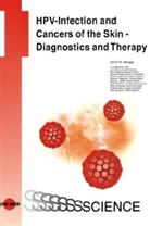 Biche, Bichel, Gollnick et al, Hengg, Hengge, Ulrich R. Hengge - HPV-Infection and Cancers of the Skin - Diagnostics and Therapy