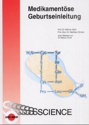 Pecks, Ulrich Pecks, Rat, Rath, Walter Rath, … - Medikamentöse Geburtseinleitung