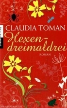 Claudia Toman - Hexendreimaldrei