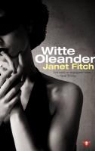 J. Fitch, Janet Fitch - Witte Oleander