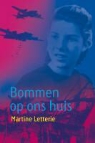 M. Letterie, Martine Letterie - Bommen op ons huis