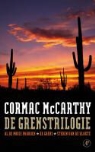C. MacCarthy, Cormac McCarthy - De grenstrilogie