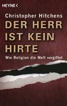 Christopher Hitchens - Der Herr ist kein Hirte