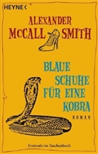 Alexander McCall Smith, Alexander M Smith, Alexander McCall Smith - Blaue Schuhe für eine Kobra