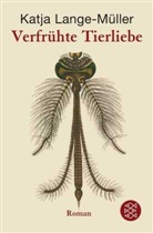 Lange-Müller, Katja Lange-Müller - Verfrühte Tierliebe