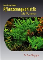 Hans G Kramer, Hans-Georg Kramer - Pflanzenaquaristik
