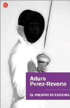 Arturo Perez-Reverte, Arturo Pérez-Reverte - El maestro de esgrima