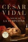 Cesar Vidal, César Vidal - La noche de la tempestad
