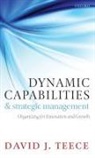 David J. Teece, David J. (Chaired Professor Teece, TEECE DAVID J, Teece David J. - Dynamic Capabilities and Strategic Management