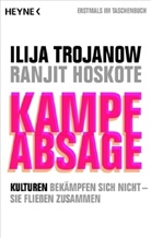 HOSKOTE, Ranjit Hoskoté, Trojano, Ilij Trojanow, Ilija Trojanow - Kampfabsage