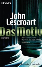 John Lescroart, John T. Lescroart - Das Motiv
