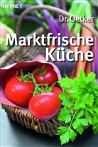 Dr Oetker, Oetker, August Oetker - Dr. Oetker Marktfrische Küche