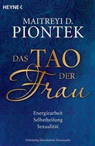 Maitreyi Piontek, Maitreyi D Piontek, Maitreyi D. Piontek, Istvan Tooth - Das Tao der Frau
