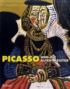 Co, Cowlin, Fraquelli u a, Pablo Picasso - Picasso und die Alten Meister