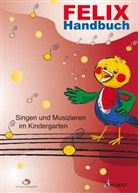 Markus Lüdke, Beat Quaas, Beate Quaas, Alexandr Ziegler, Alexandra Ziegler, Deutsche Chorverband... - Felix, Handbuch