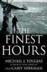 Casey Sherman, Michael Tougias, Michael J./ Sherman Tougias - The Finest Hours