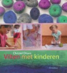 C. Dhom, Christel Dhom, B. Bayer-Stichler, Barbara Bayer-Stichler, C. Fischer, T. Klink... - Vilten met kinderen