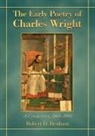 Robert D Denham, Robert D. Denham - Early Poetry of Charles Wright