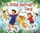 Sean Callahan, Sean/ Howarth Callahan, Daniel Howarth - A Wild Father's Day