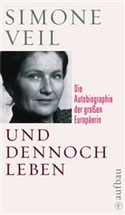Simone Veil - Und dennoch leben