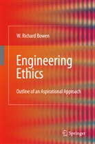 W. R. Bowen, W. Richard Bowen, William Richard Bowen - Engineering Ethics