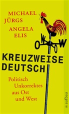 Angela Elis, Michael Jürgs - Kreuzweise deutsch