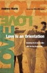 Andrew Marin, Andrew/ McLaren Marin, Brian McLaren - Love Is an Orientation
