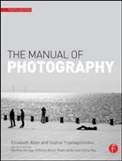 Allen, Elizabeth Allen, Elizabeth (principal lecturer in Imaging Science at the University of Westminster) Allen, Elizabeth Triantaphillidou Allen, Allen Elizabeth, Geoffrey G Attridge... - Manual of Photography and Digital Imaging