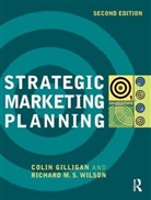 Gilligan, Colin Gilligan, Colin (Emeritus Professor Gilligan, Colin Wilson Gilligan, Dr. Tony Hines, Tony (Dr.) Hines... - Strategic Marketing Planning