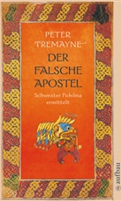 Peter Tremayne - Der falsche Apostel