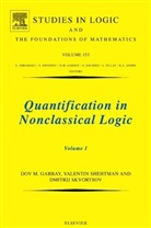 Dov M. Gabbay, Dov M Gabbay, Dov M. Gabbay, Dov M. (Augustus De Morgan Professor Emeri Gabbay, Dov M. (Augustus De Morgan Professor Emeritus of Logic at the Group of Logic Gabbay, Dov M. (King's College London Gabbay... - Quantification in Nonclassical Logic