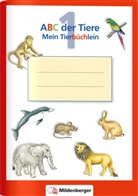 Rosmarie Handt, Klau Kuhn, Klaus Kuhn, Ingrid Hecht, Rosmari Handt, Rosmarie Handt... - ABC der Tiere: ABC der Tiere - Schreibheftchen - Mein Tierbüchlein
