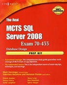 Valentine Boairkine, Horninger, Mark Horninger, Justin Langford, Herleson Pontes, Mark Horninger - The Real MCTS SQL Server 2008 Exam 70-433 Prep Kit