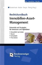 Ud Becker, Udo Becker, Rolf-Ulrich Dreyer, Rolf-Ulrich Dreyer u a, Johannes Grooterhorst, Tobias Törnig - Rechtshandbuch Immobilien-Asset-Management